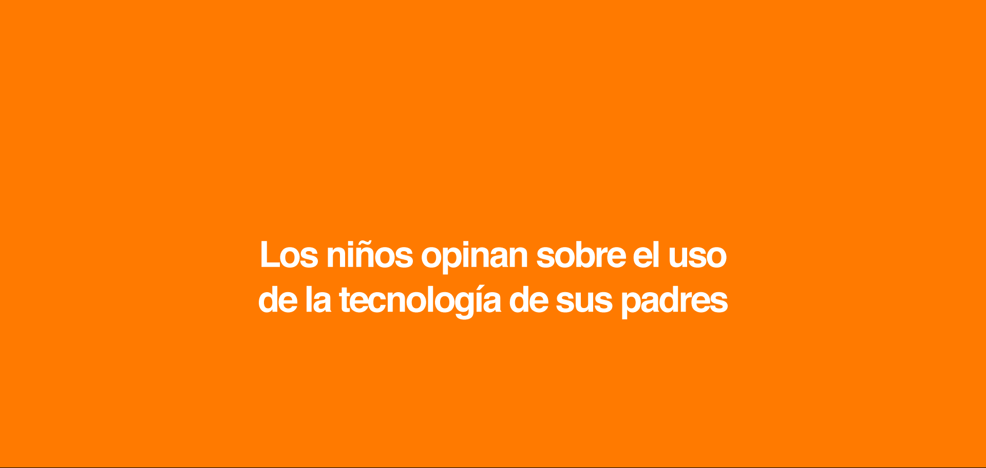 No quieren que sus padres utilicen la tecnología en determinados contextos sociales y, sobre todo, demandan que les presten atención cuando están intentando contarles algo que consideran importante. No quieren que sus padres compartan información sobre ellos sin consultárselo y sin su aprobación. Piden que sus padres establezcan normas relacionadas con el uso de la tecnología, y en especial que les protejan de los contenidos no deseados con los que en ocasiones se encuentran. No les gusta que sus padres utilicen el móvil durante la conducción, ni que aprovechen los semáforos en rojo para contestar a los mensajes. Esperan que sus padres cumplan las mismas normas que establecen para ellos.