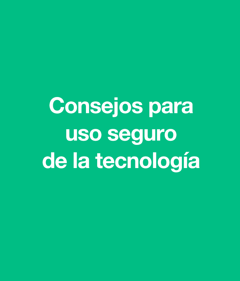 Los adultos son un ejemplo a seguir, y deben tener en cuenta que también usan la tecnología. Por tanto, no hay que prohibir sino educar. A continuación, te proponemos algunos consejos para que todos juntos hagamos un buen uso de la tecnología. Establecer horarios, lugares y momentos para usar la tecnología. Fomentar el uso de la contraseña para que nadie pueda acceder a los contenidos en caso de pérdida o robo. Activar una contraseña para la descarga de aplicaciones y compras online y así, evitar un susto a final de mes. Concienciar sobre un uso responsable de la tecnología en redes sociales. Enseñar a no conectarse a redes WiFi gratuitas y desconocidas. Recurrir a herramientas de control parental